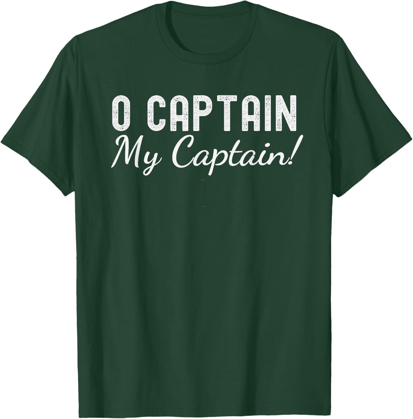O Captain my captain! Poetry literature fan lover teacher T-Shirt - T-Shirt | Forest