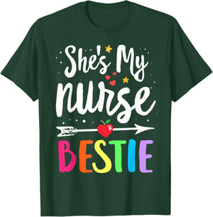 Matching School Nurses Best Friend She's My Nurse Bestie T-Shirt - T-Shirt | Forest
