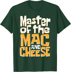 Master Of The Mac & Cheese - Macaroni Lover Cheesy Noodle T-Shirt - T-Shirt | Forest