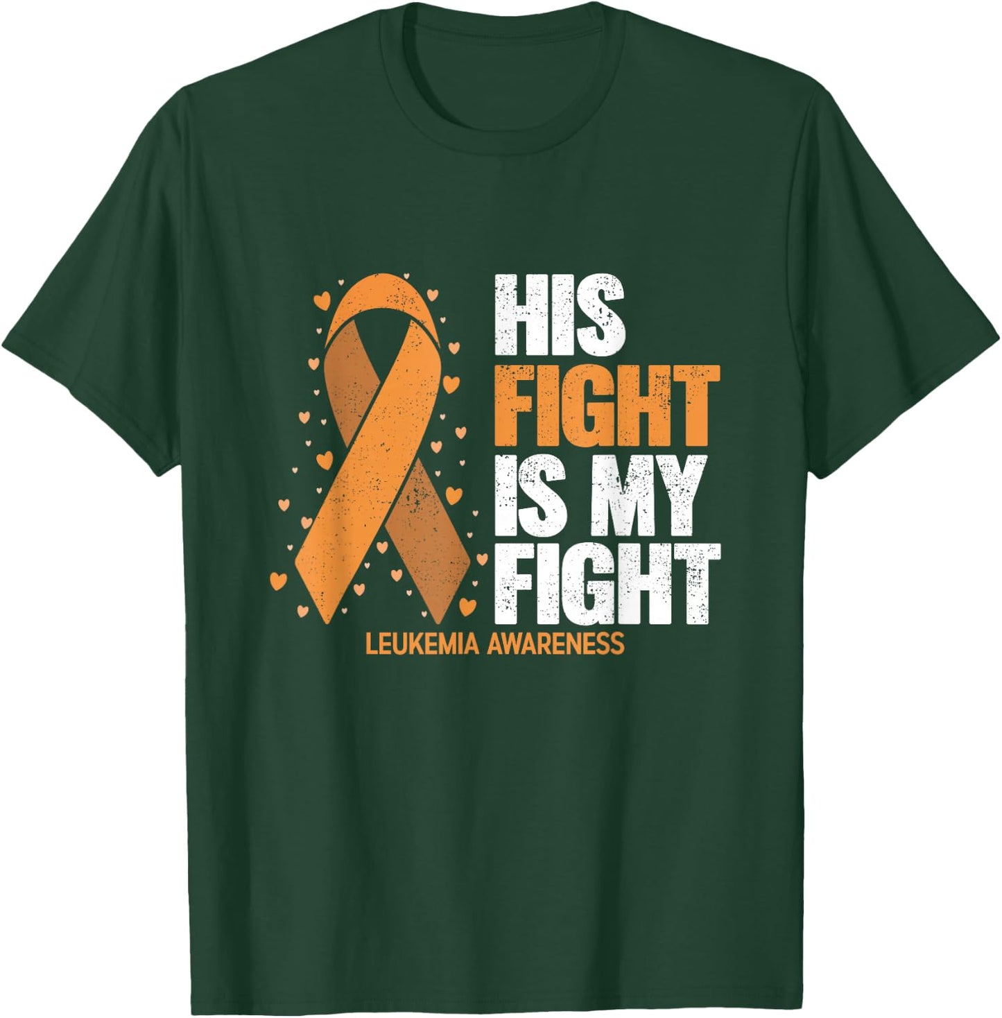 Leukemia Awareness Shirt His Fight is my fight Leukemia T-Shirt - T-Shirt | Forest