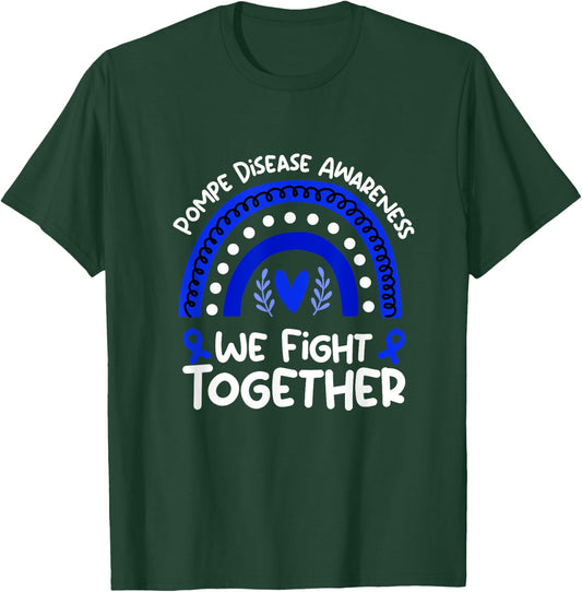 We Fight Together | Pompe Disease Awareness T-Shirt - T-Shirt | Forest