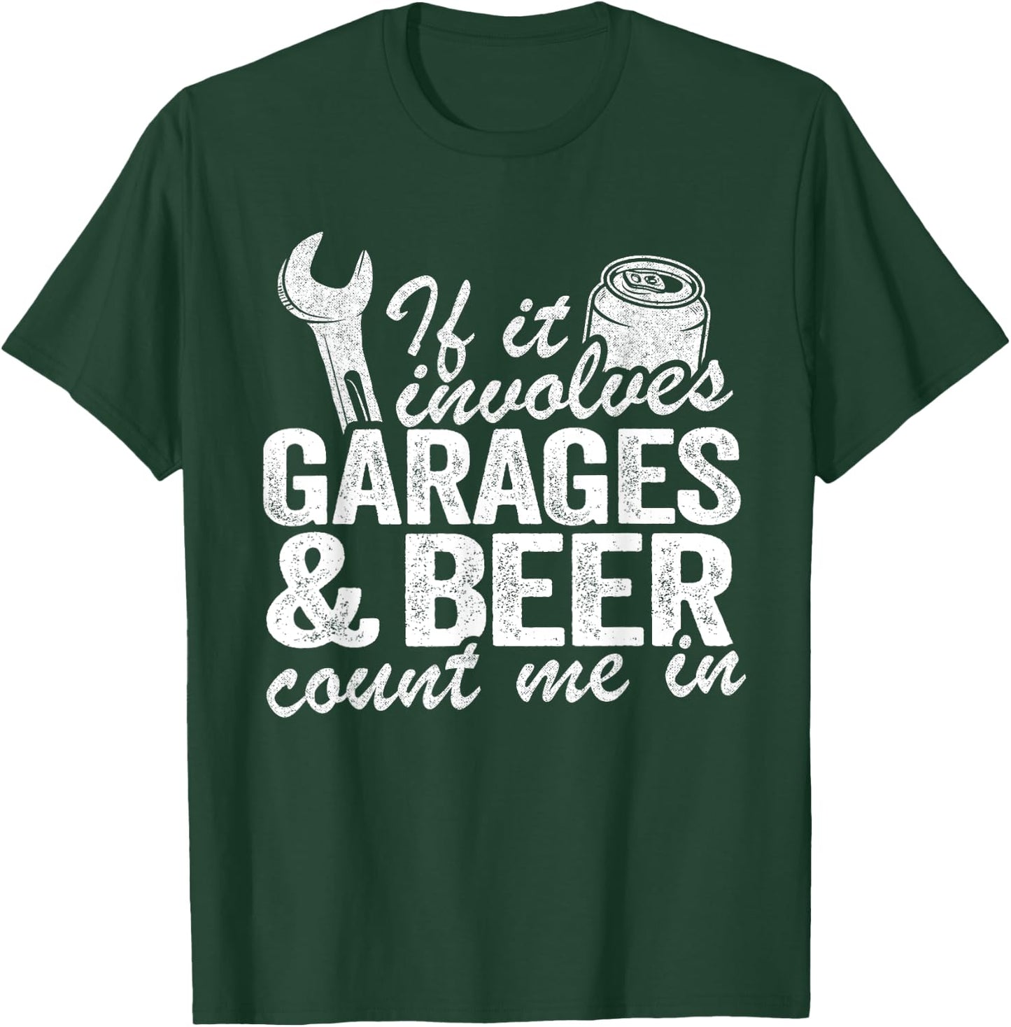 Garages & Beer Day Drinking Mechanic Dad Garage Drinker T-Shirt - T-Shirt | Forest