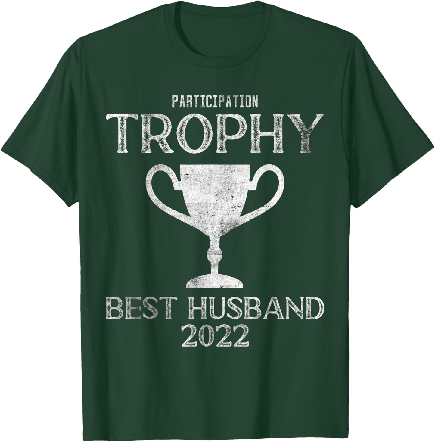 Participation Trophy Best Husband Award 2022 T-Shirt - T-Shirt | Forest