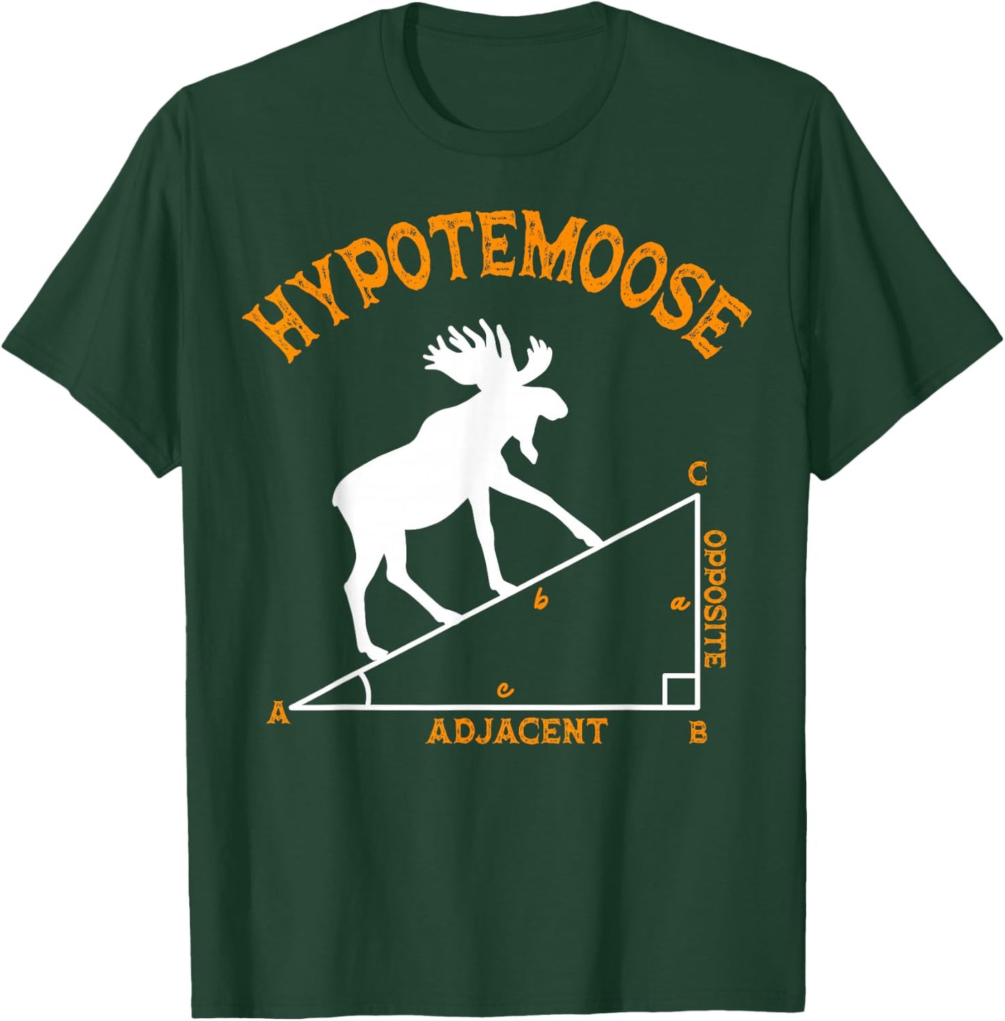 Funny Math Hypotemoose Triangle Adjacent Mathematician T-Shirt - T-Shirt | Forest