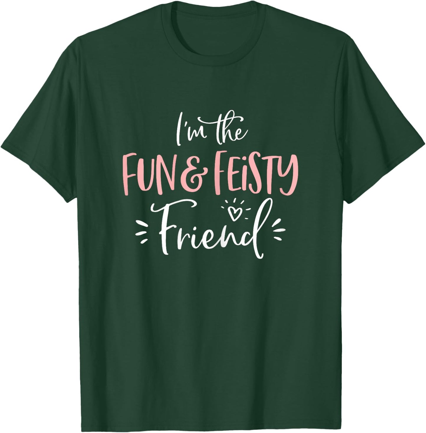 Fun & Feisty Friend Group Funny Matching Bachelorette Party T-Shirt - T-Shirt | Forest