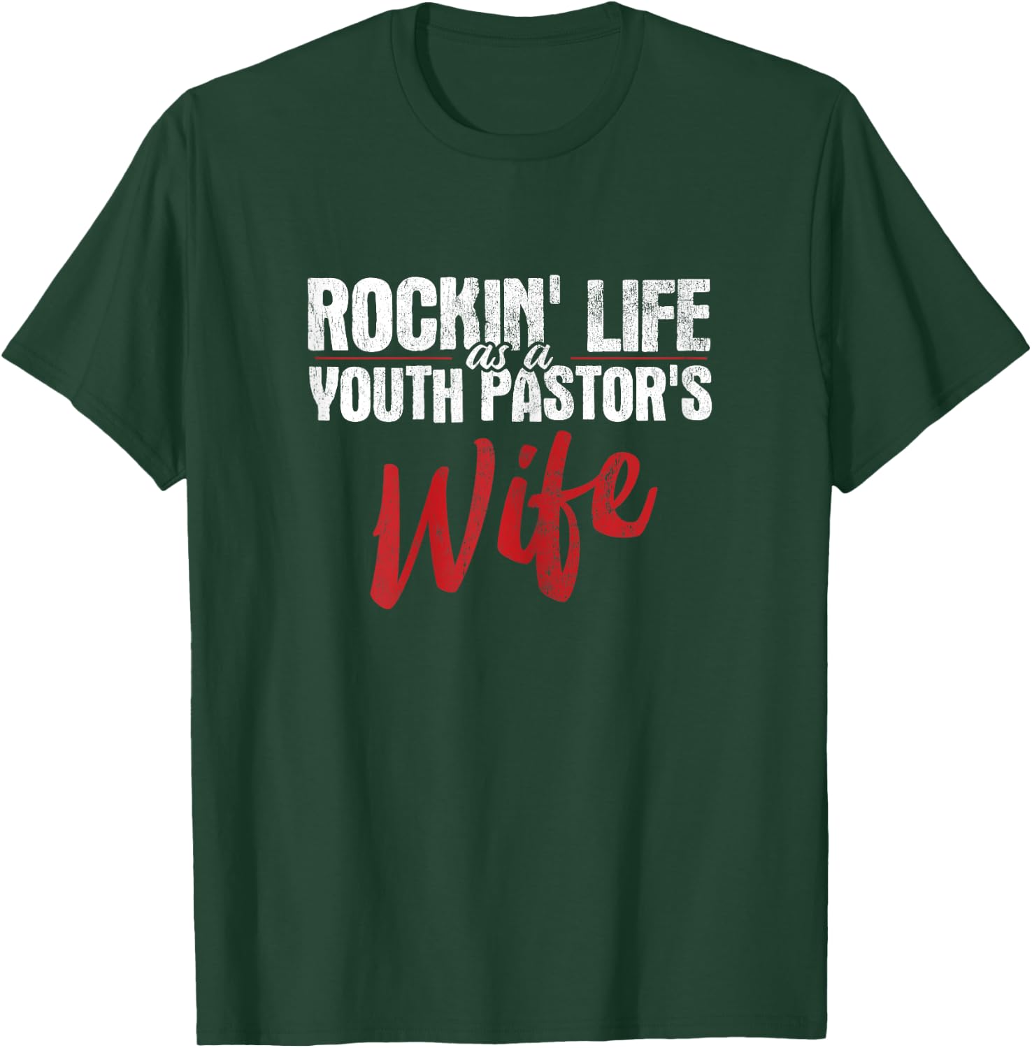 Rockin Life As A Youth Pastor's Wife Christian Pastor T-Shirt - T-Shirt | Forest