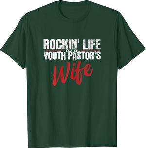 Rockin Life As A Youth Pastor's Wife Christian Pastor T-Shirt - T-Shirt | Forest