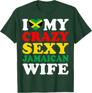 I love My Crazy Sexy Jamaican Wife Jamaica Husband Gift T-Shirt - T-Shirt | Forest