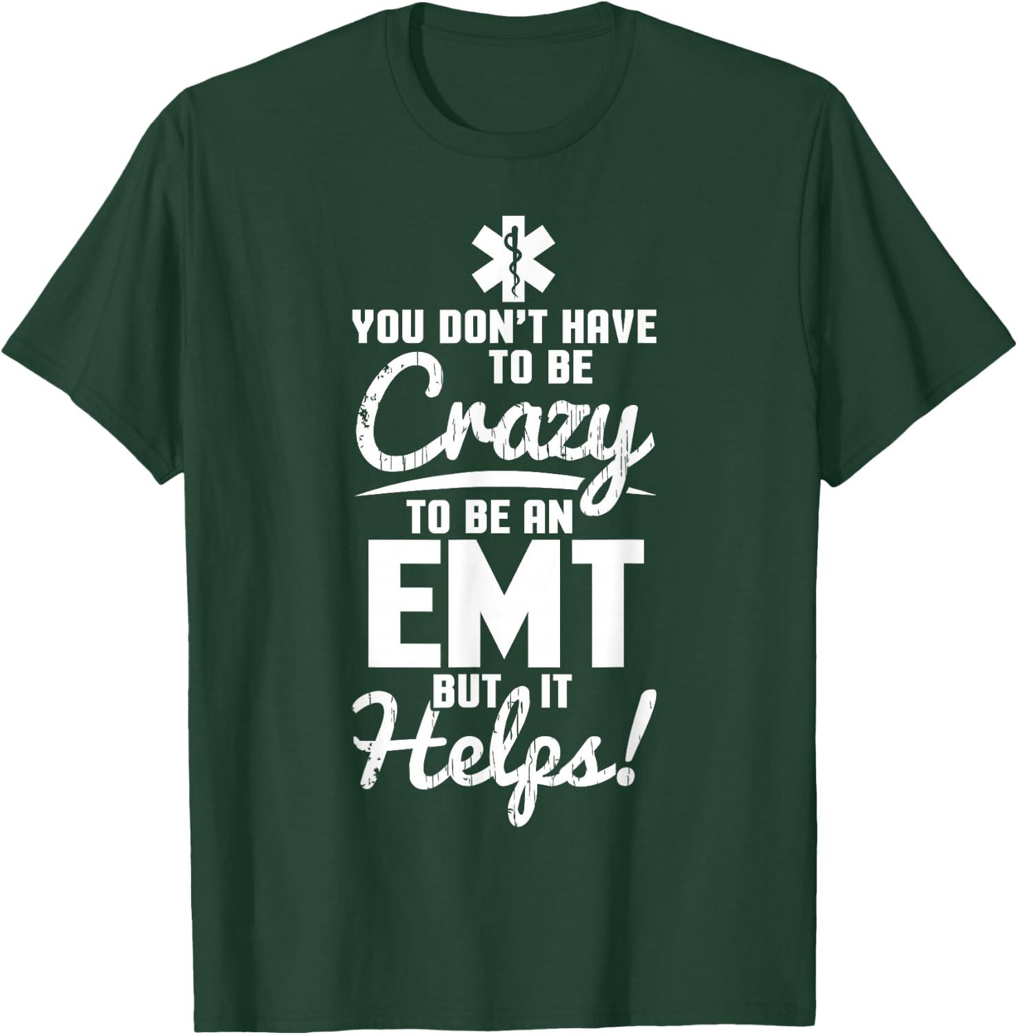 Funny stupid EMT Gift first responder Man woman T-Shirt - T-Shirt | Forest