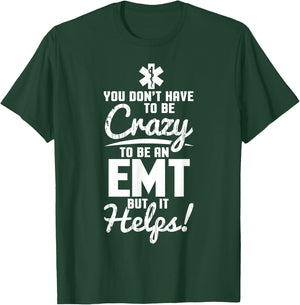 Funny stupid EMT Gift first responder Man woman T-Shirt - T-Shirt | Forest