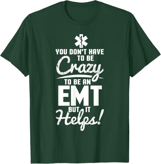 Funny stupid EMT Gift first responder Man woman T-Shirt - T-Shirt | Forest