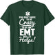 Funny stupid EMT Gift first responder Man woman T-Shirt - T-Shirt | Forest