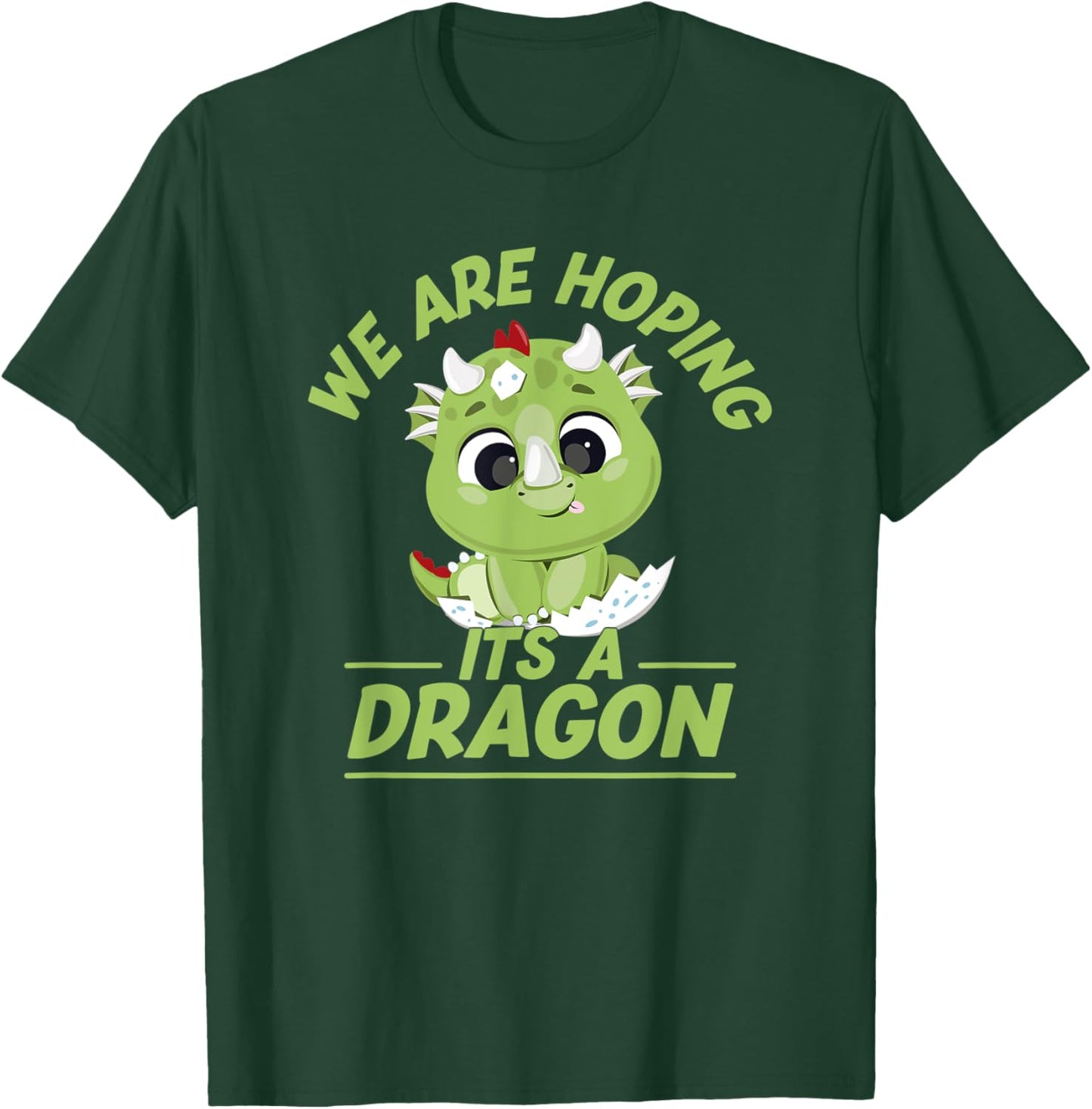We are hoping its a Dragon Baby Announcement Funny Pregnancy T-Shirt - T-Shirt | Forest