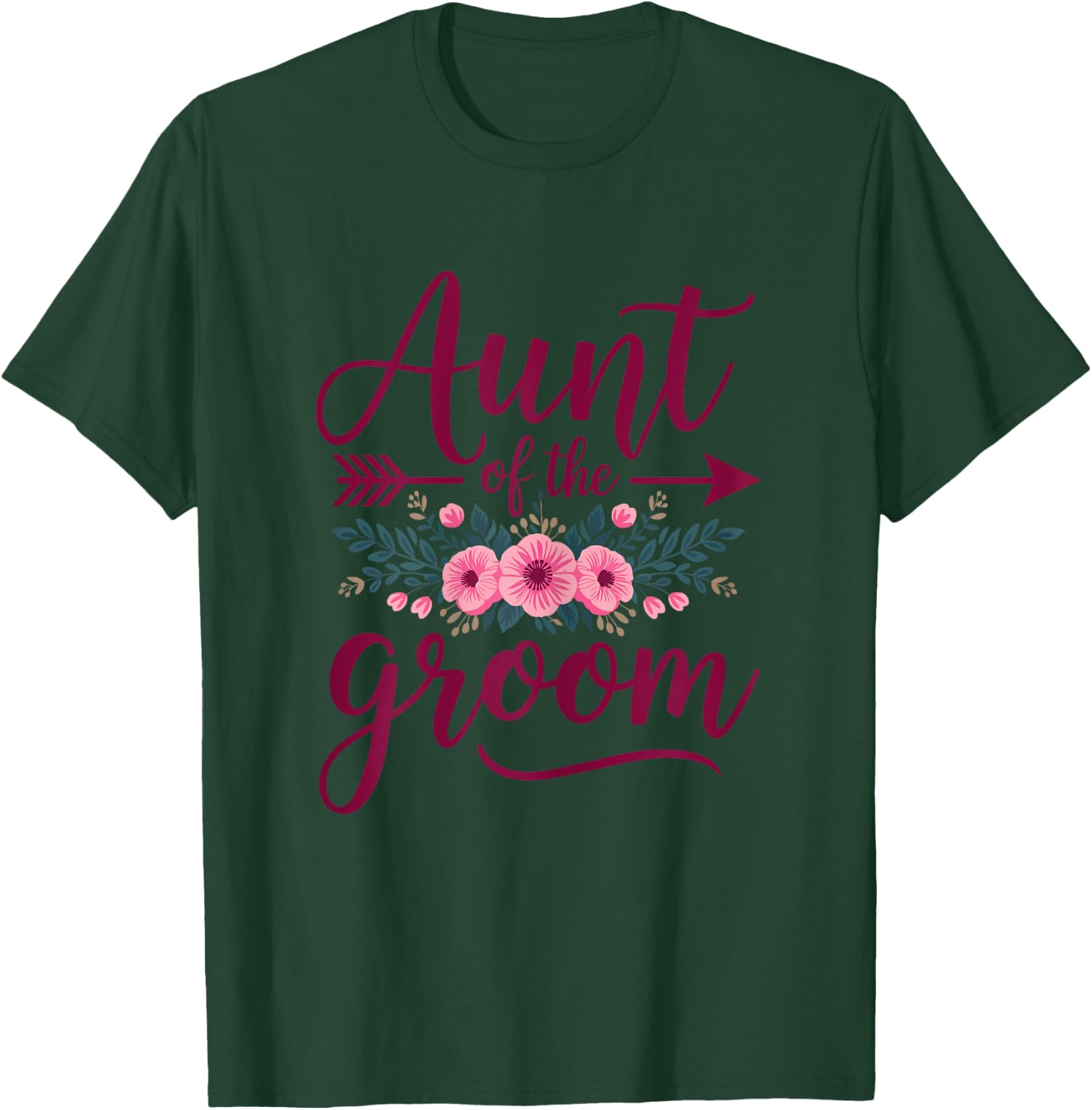 Aunt of the Groom Floral Wedding Groom Gifts for Aunt Women T-Shirt - T-Shirt | Forest