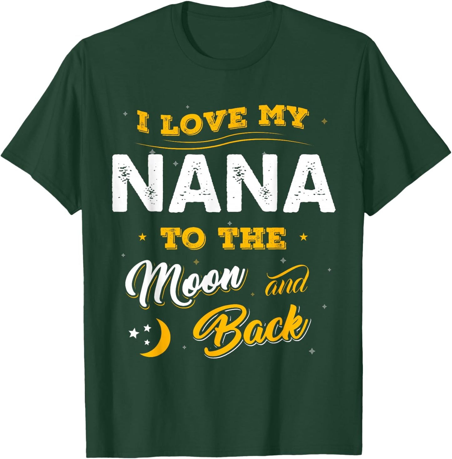 Mothers Day Shirt I Love My Nana To The Moon And Back T-Shirt - T-Shirt | Forest