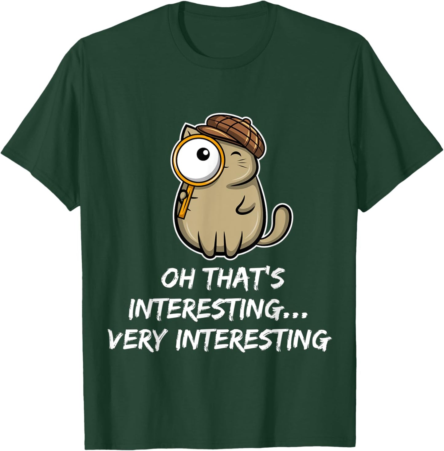 Oh That's interesting - cat detective Men Women Kids T-Shirt - T-Shirt | Forest