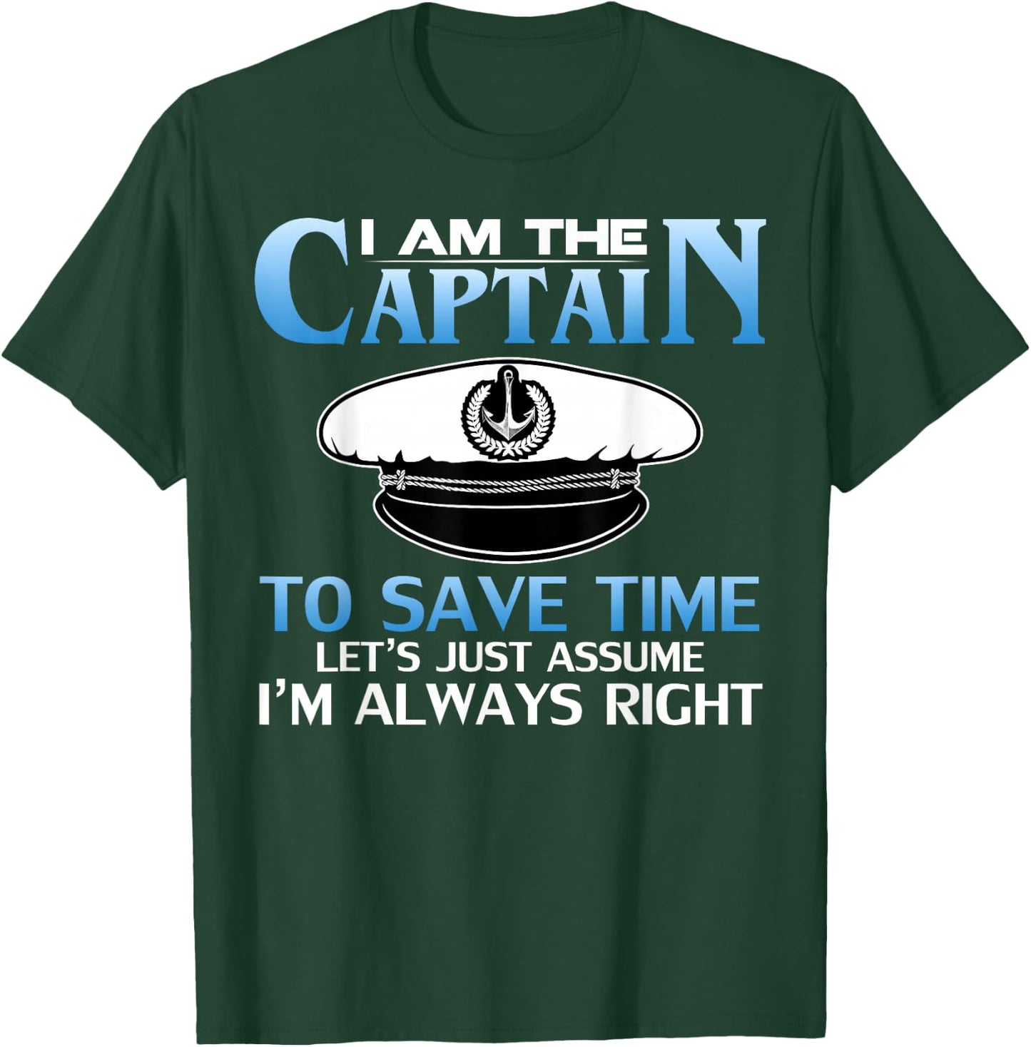 I am The Captain of This Boat Funny Boating/Sailing Gift T-Shirt - T-Shirt | Forest