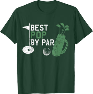 Best Pop By Par Golf Lover Fathers Day T-Shirt - T-Shirt | Forest