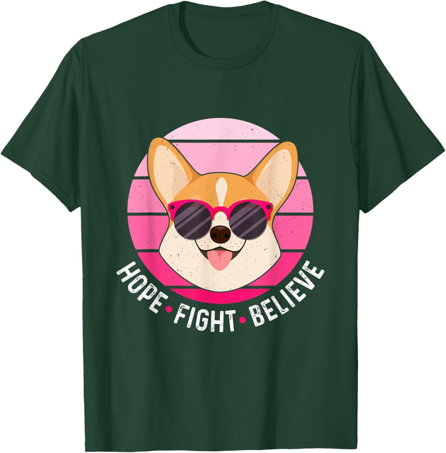 Hope Fight Believe Breast Cancer Survivor Pink Dog Corgi T-Shirt - T-Shirt | Forest