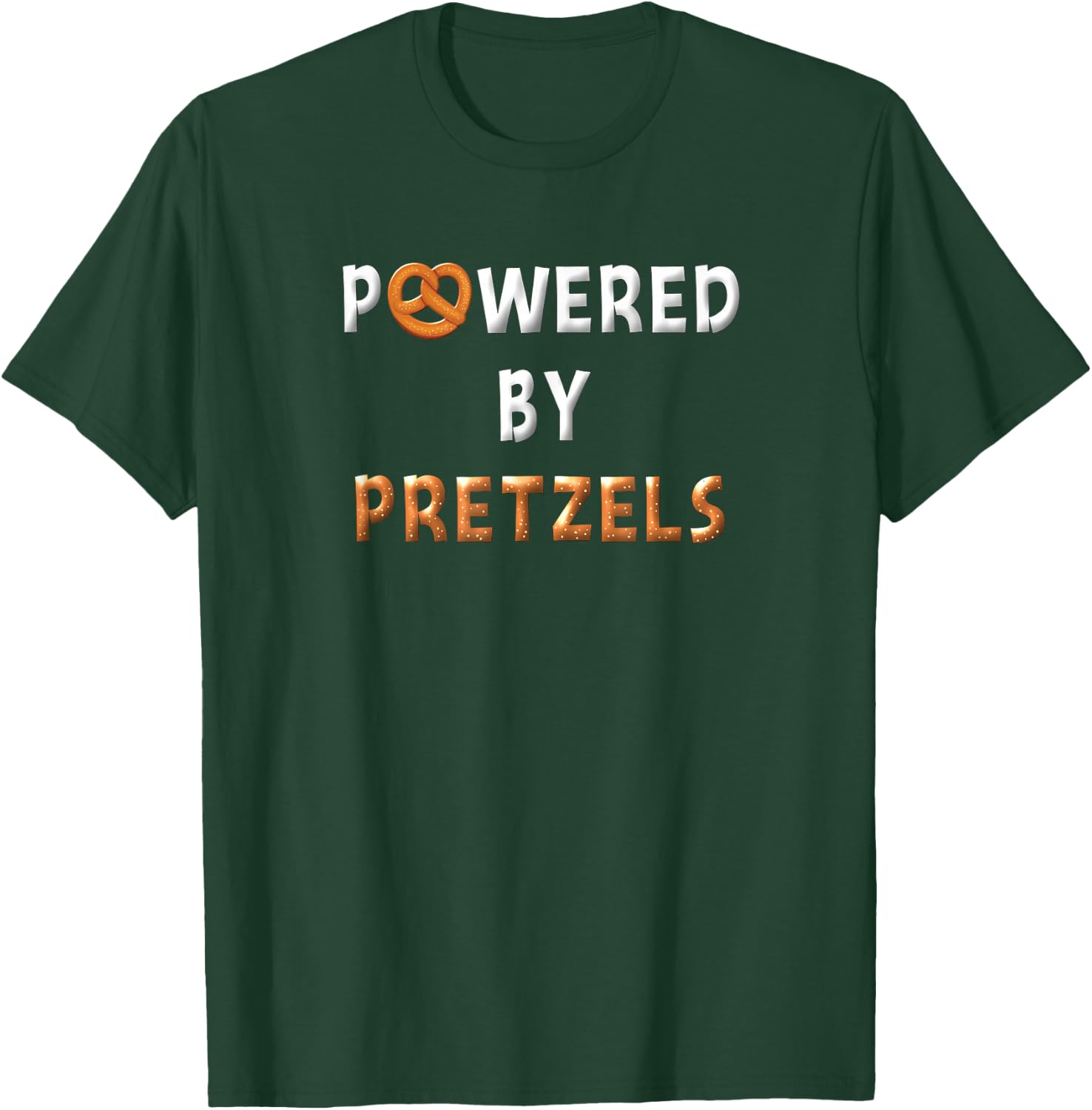 Powered By Pretzels Funny Pretzel Lovers Pretzel Day Saying T-Shirt - T-Shirt | Forest