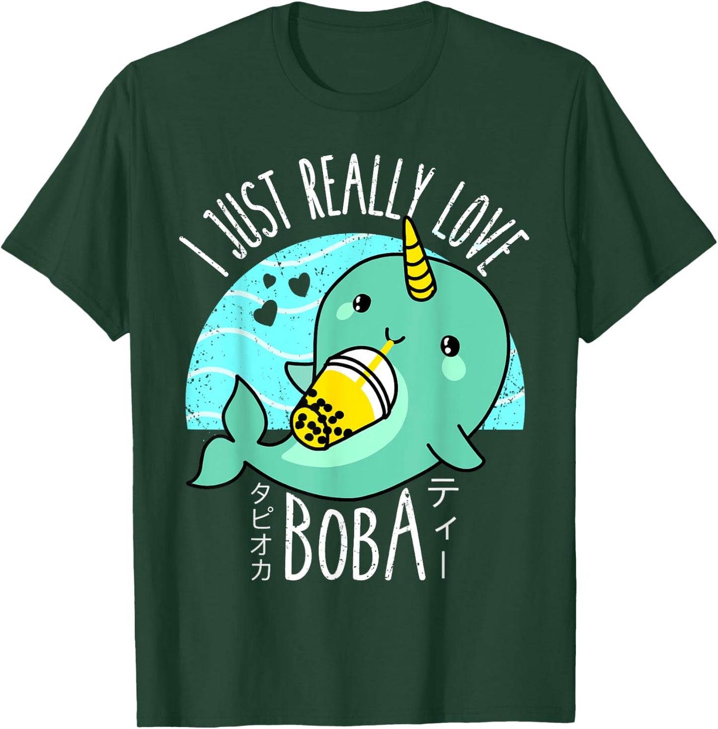 I Just Really Love Boba Japanese Kawaii Anime Narwhal Gifts T-Shirt - T-Shirt | Forest