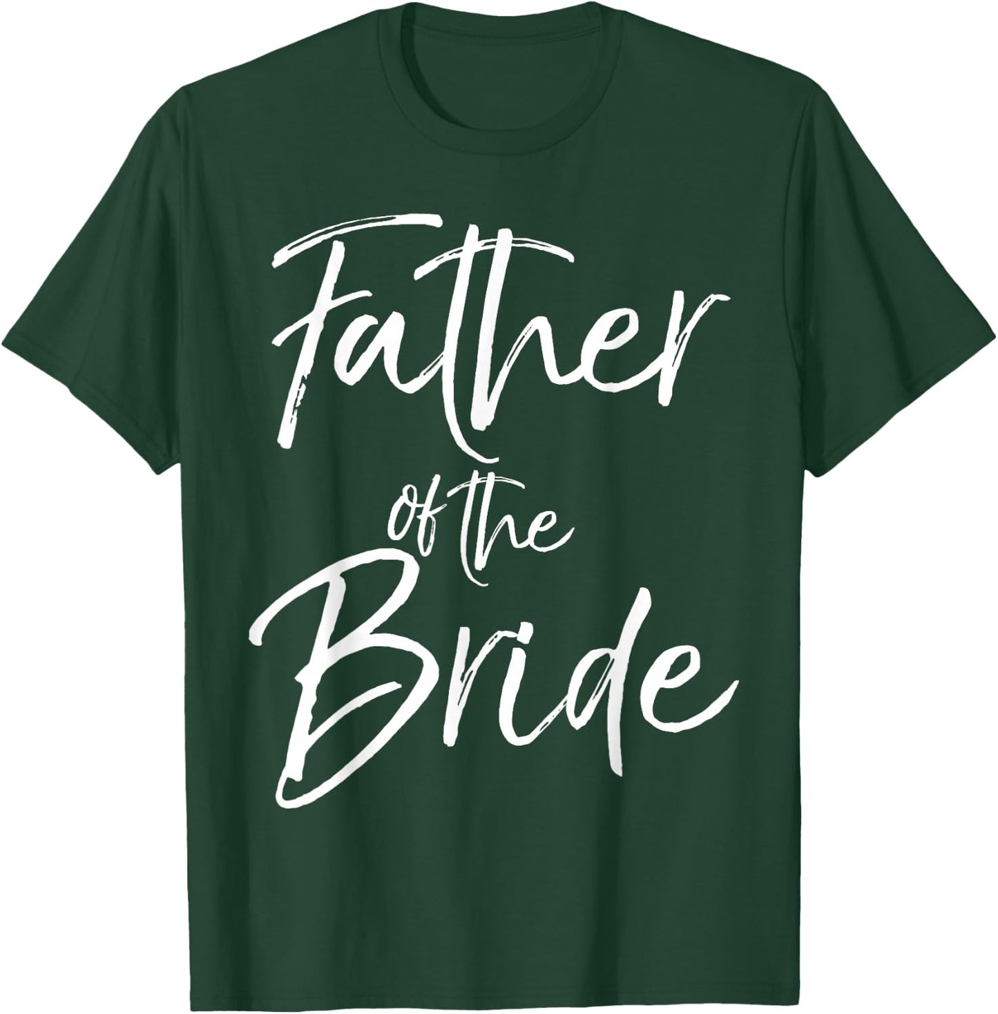 Matching Bridal Party Gifts for Family Father of the Bride T-Shirt - T-Shirt | Forest