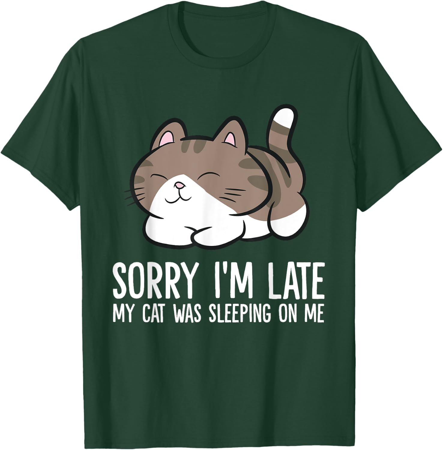 Sorry I'm Late My Cat Was Sleeping On Me Kitten Cute Cat Men Women Girls Kids T-Shirt - T-Shirt | Forest