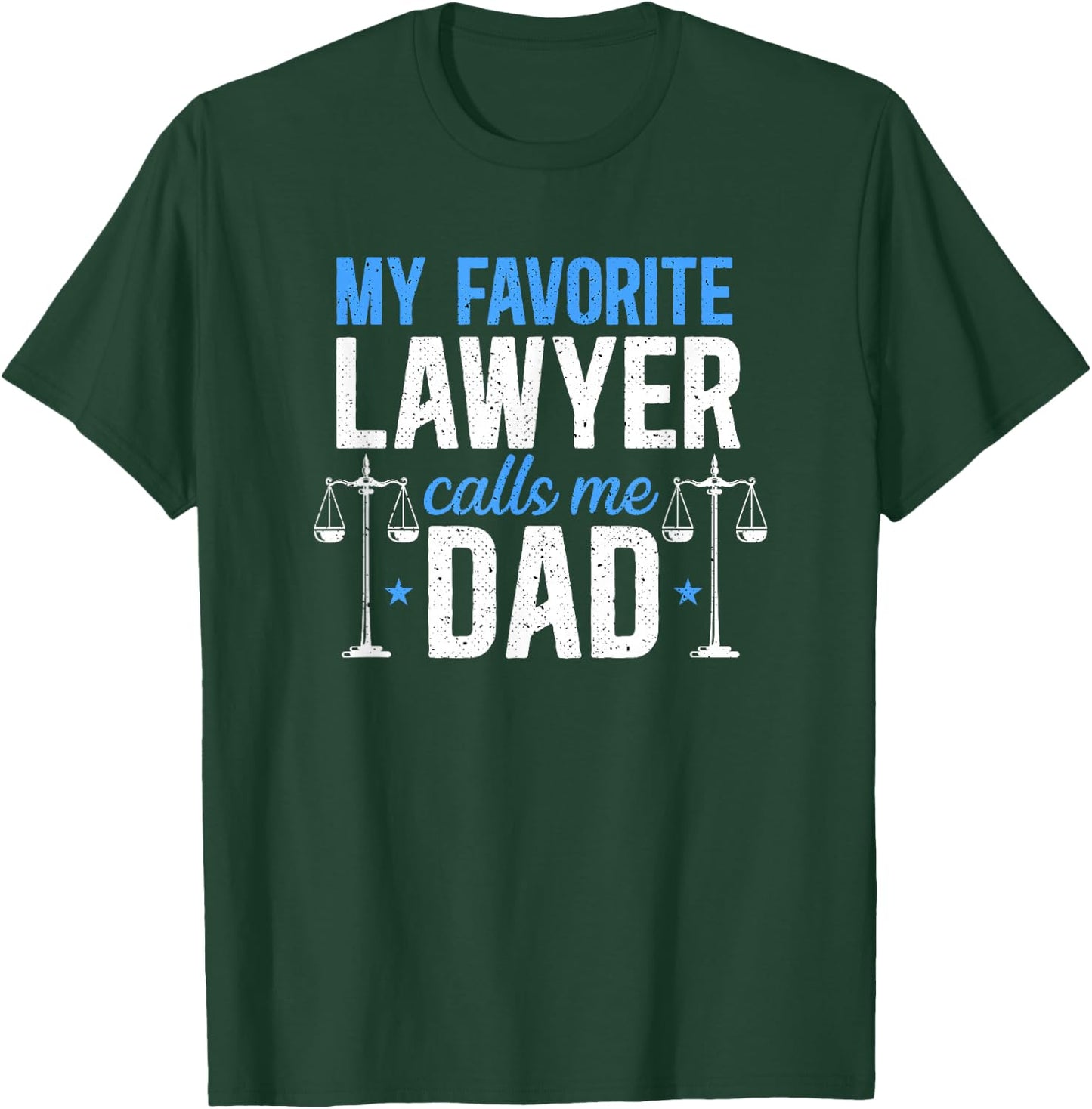 Lawyer Calls Me Dad Attorney Law School Graduation T-Shirt - T-Shirt | Forest