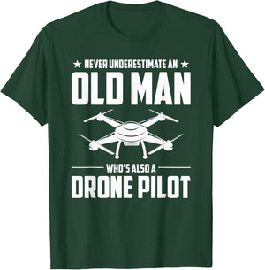 Old Man Whos Also A Drone Pilot Drone T-Shirt - T-Shirt | Forest