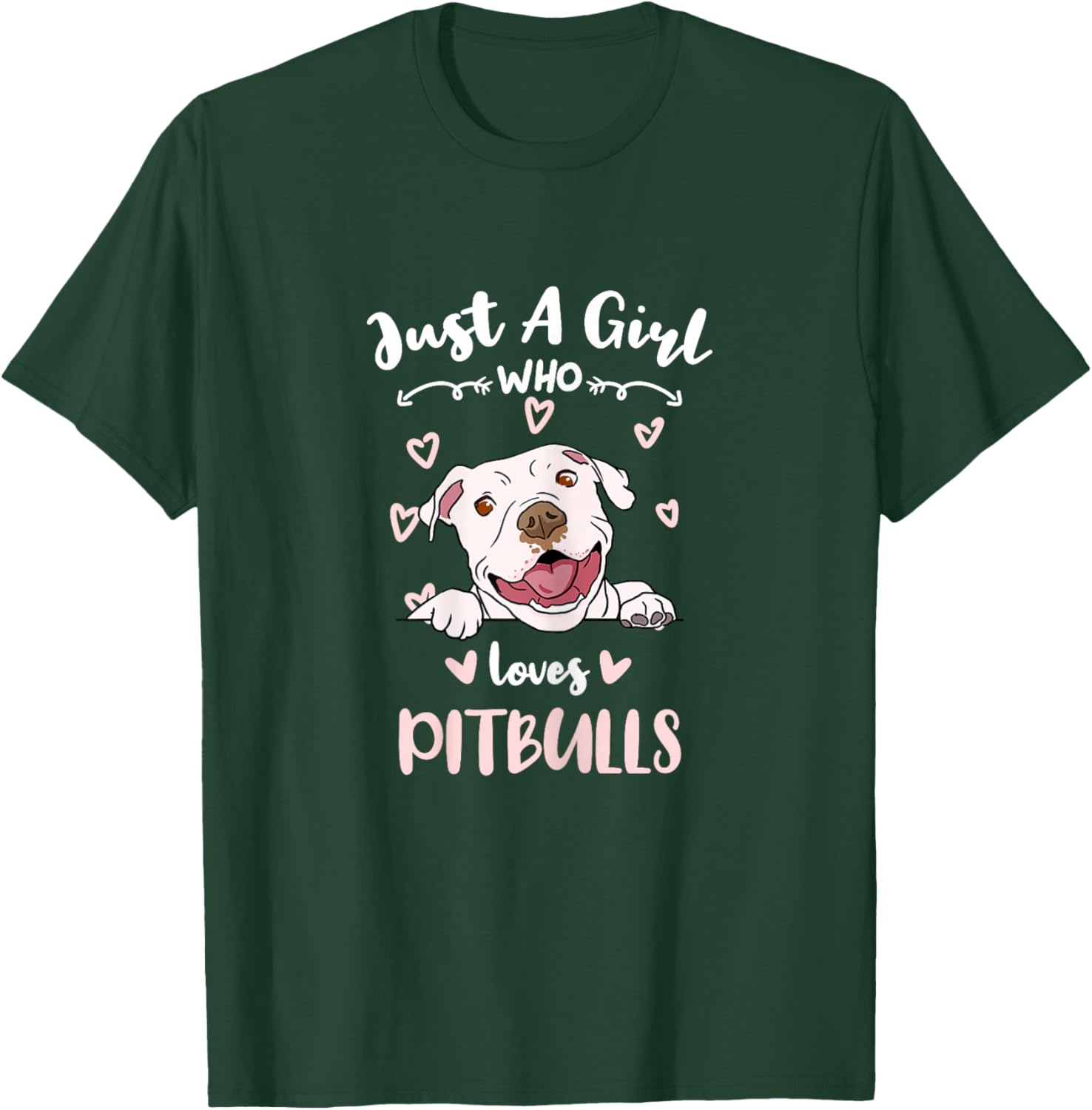Just A Girl Who Loves Pitbulls T-Shirt - T-Shirt | Forest