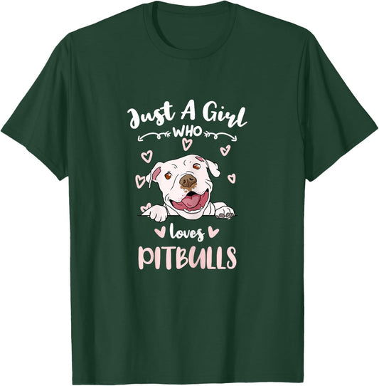 Just A Girl Who Loves Pitbulls T-Shirt - T-Shirt | Forest