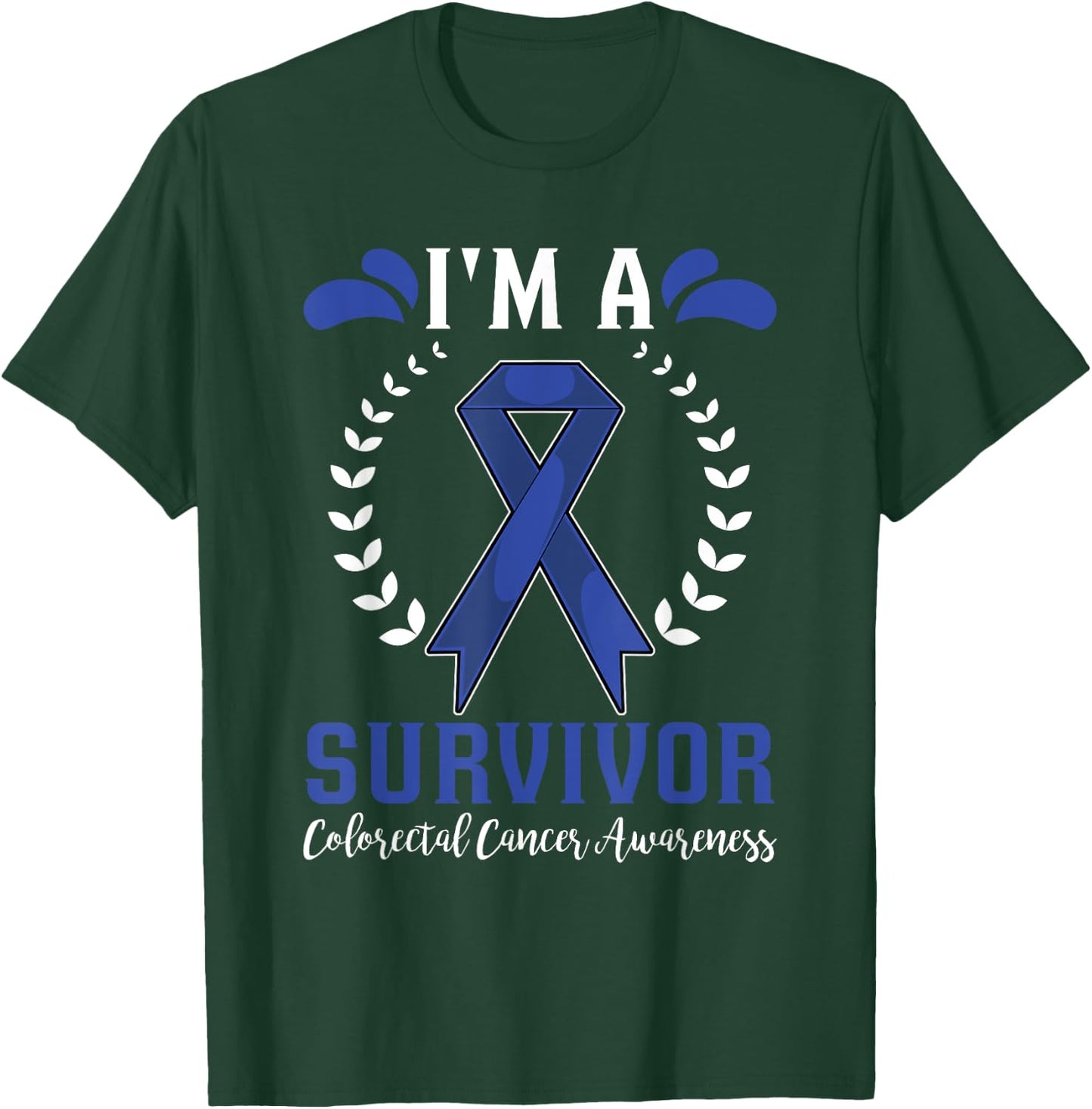 Dark Blue Ribbon Im A Survivor Colorectal Cancer Awareness T-Shirt - T-Shirt | Forest