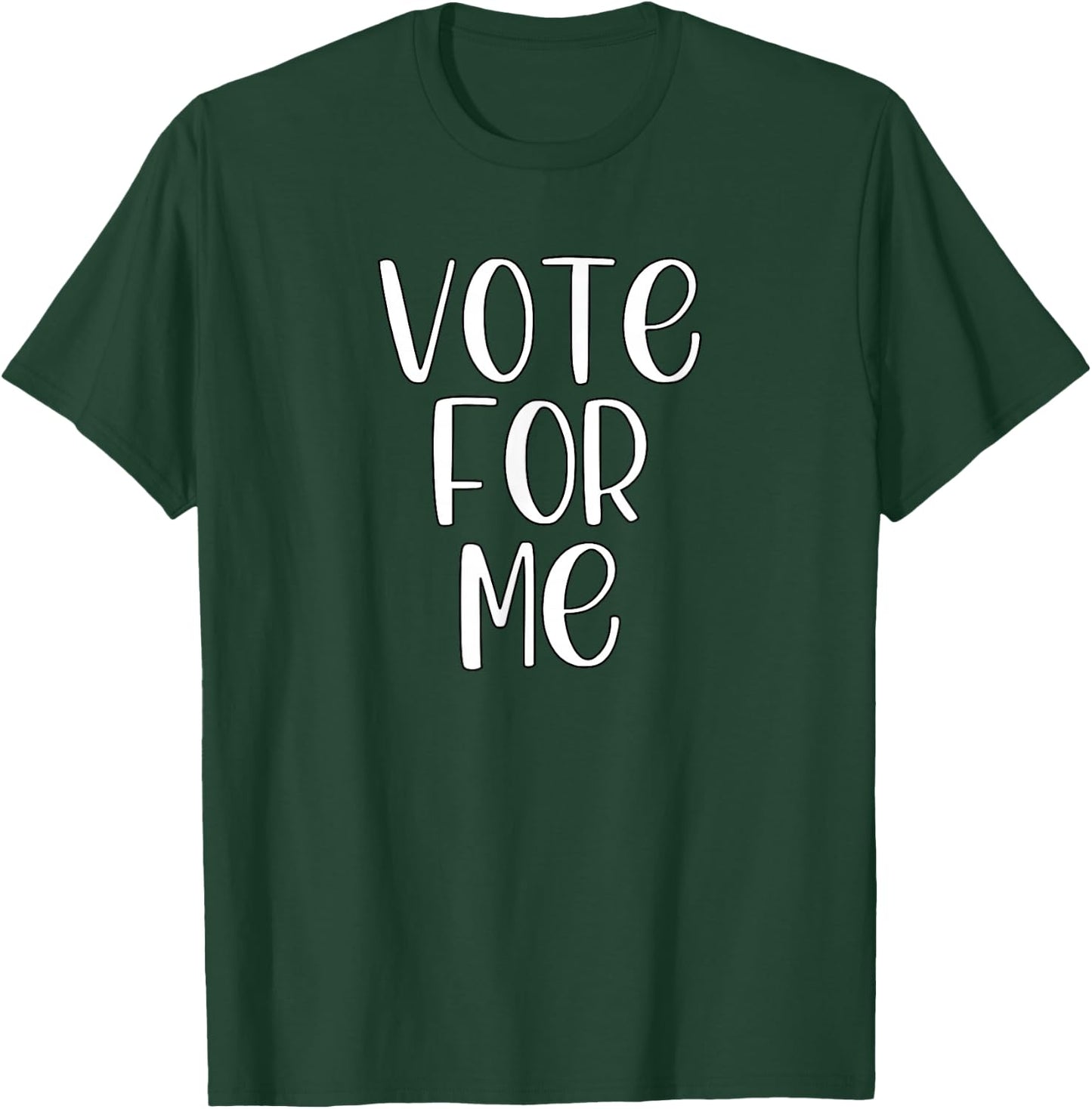 Vote For Me Election Day Student Council Apparel T-Shirt - T-Shirt | Forest
