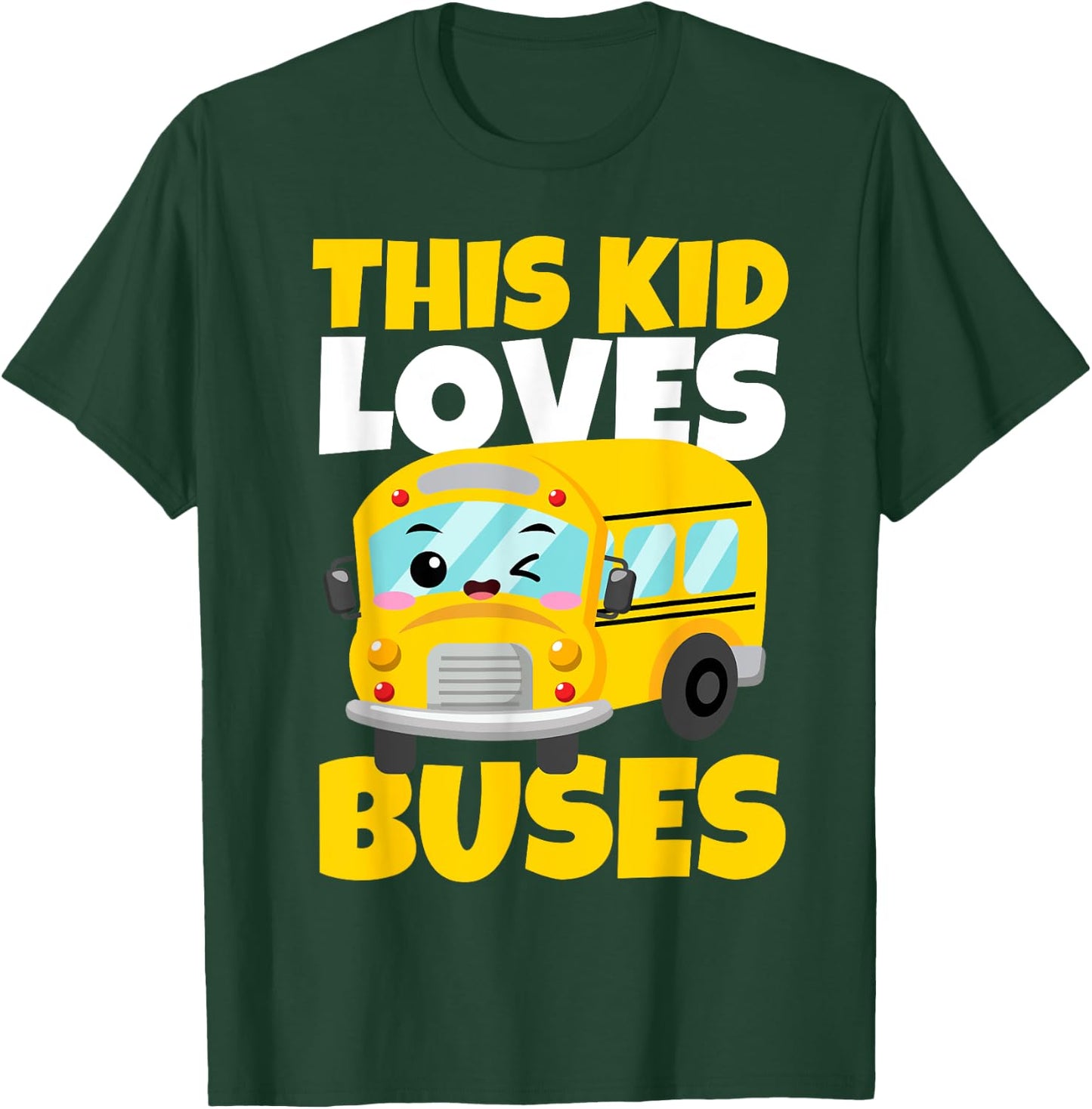 This Kid Loves Buses Birthday Yellow School Bus Lover T-Shirt - T-Shirt | Forest