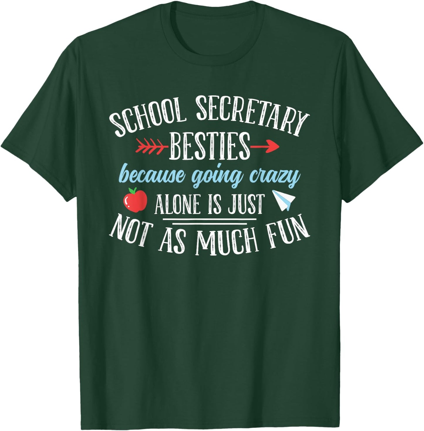 School Secretary Besties Funny School Secretary T-Shirt - T-Shirt | Forest