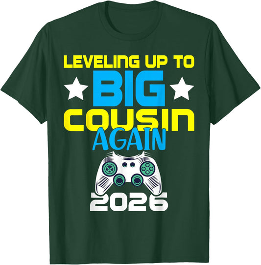 Leveling Up to Big Cousin Again 2026 Gamer Announcement T-Shirt - T-Shirt | Forest