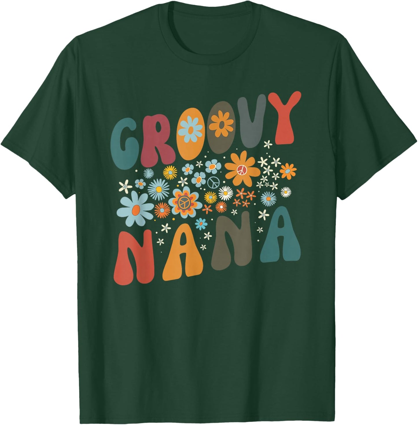 Groovy Nana Retro Colorful Flowers Design Grandma T-Shirt - T-Shirt | Forest