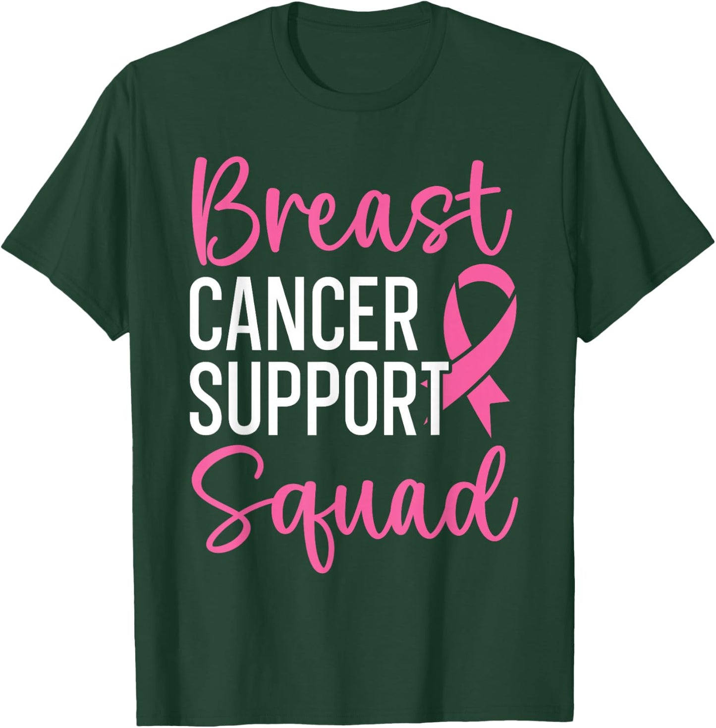 Breast Cancer Support Squad Breast Cancer Awareness T-Shirt - T-Shirt | Forest