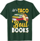 Let's Taco 'Bout Books - Book Lover Cinco De Mayo Bookish T-Shirt - T-Shirt | Forest