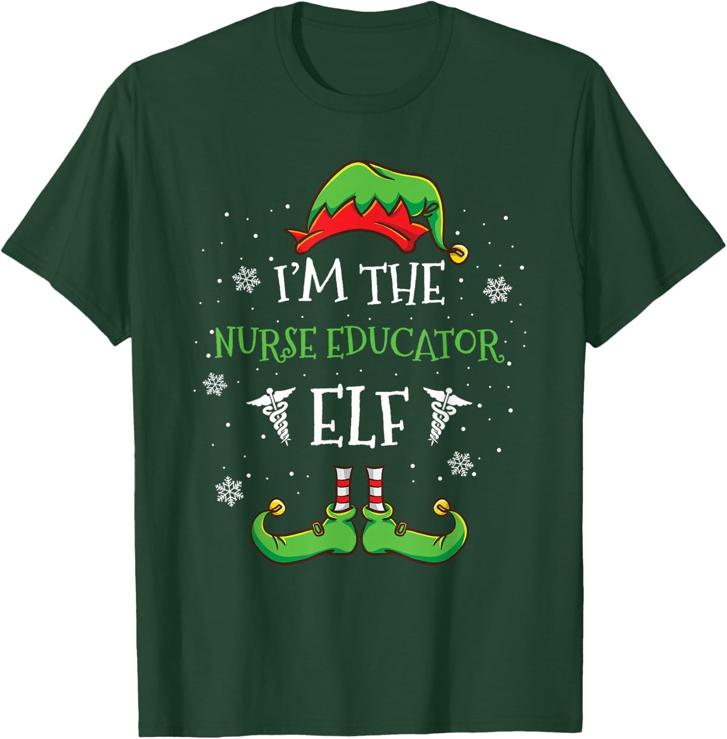 Im The Nurse Educator Elf Christmas T-Shirt - T-Shirt | Forest