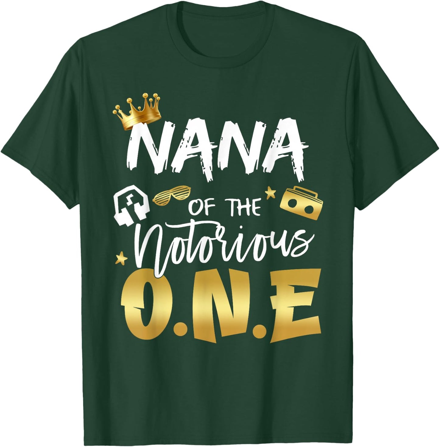 Nana Of The Notorious One Old School Hip Hop 1st Birthday T-Shirt - T-Shirt | Forest
