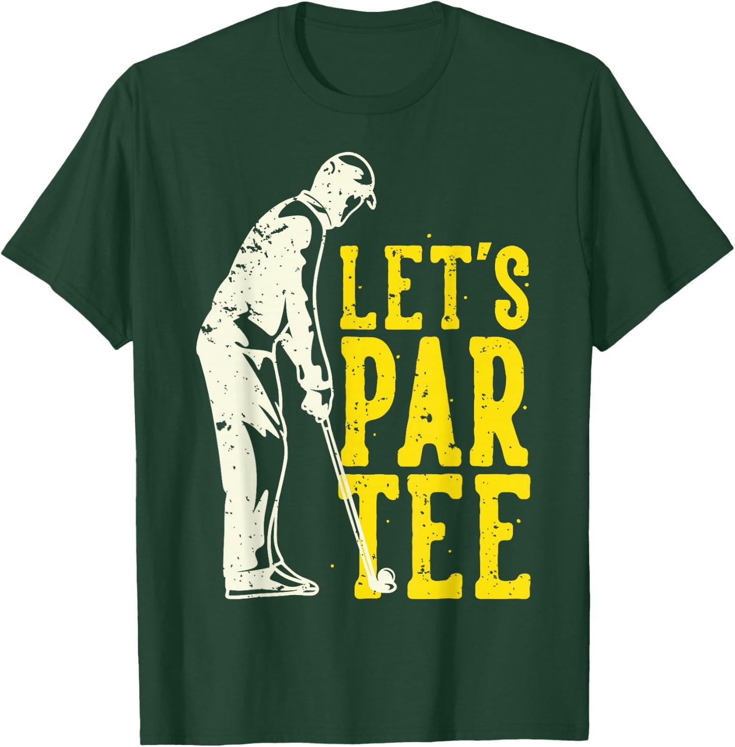 Let's Par Golf T-Shirt - T-Shirt | Forest