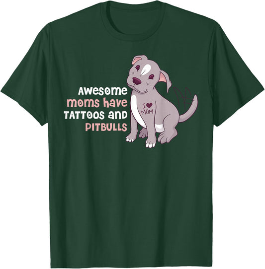 Awesome Moms Have Tattoos and Pitbulls Small T-Shirt - T-Shirt | Forest