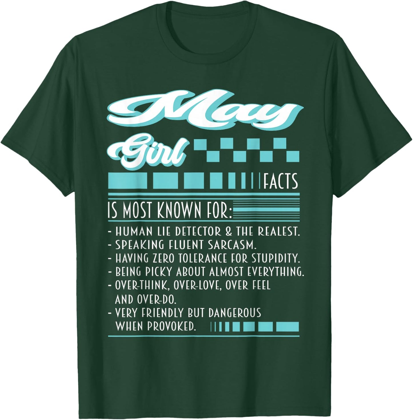 May Girl Outfit Is Most Known Human Lie Detector Facts T-Shirt - T-Shirt | Forest
