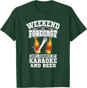 Karaoke Beer - Funny Karaoke Weekend Forecast Beer T-Shirt - T-Shirt | Forest