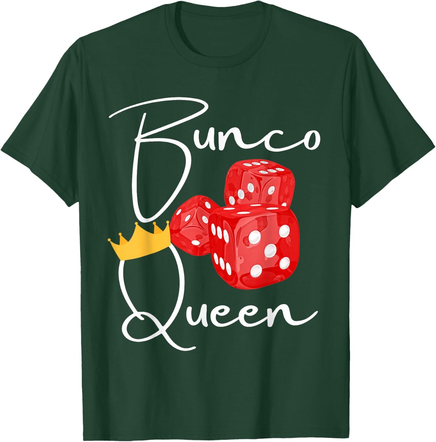 Fun Bunco shirts, Bunco Queen T-Shirt - T-Shirt | Forest