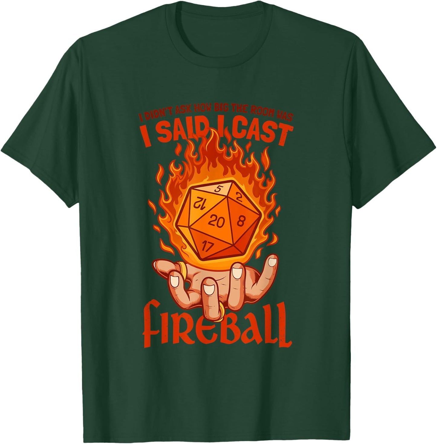 Funny Fireball Wizard Joke Mage Sorcerer Warlock Funny RPG T-Shirt - T-Shirt | Forest