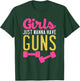 Girls Just Wanna Have Guns T-Shirt - T-Shirt | Forest