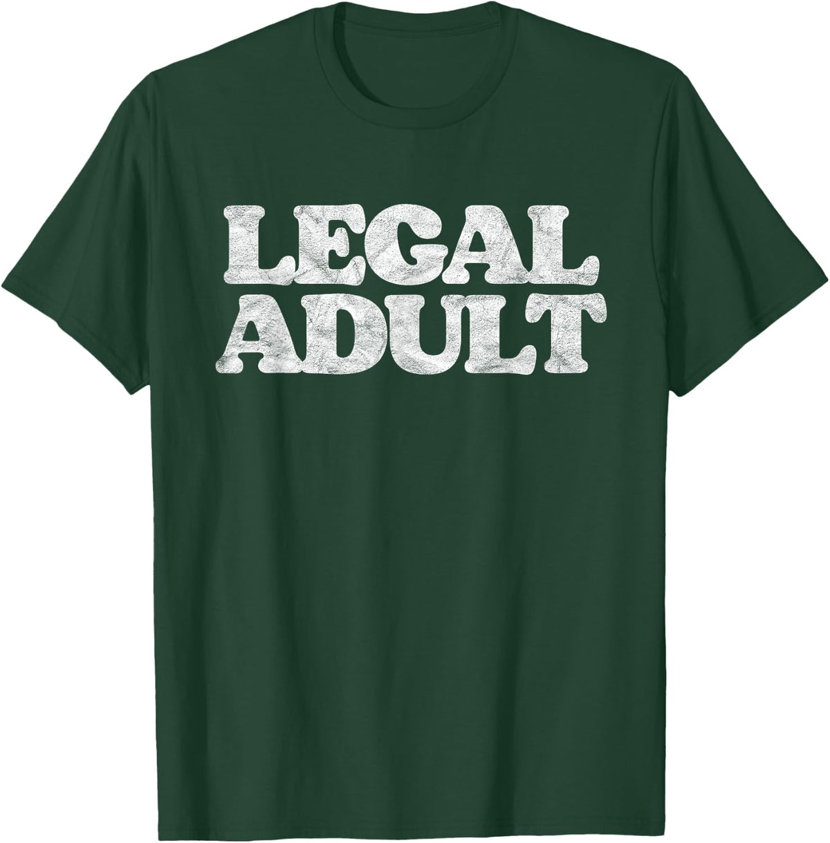 Legal Adult Funny Adulting Simple Grown-Up Distressed Retro T-Shirt - T-Shirt | Forest