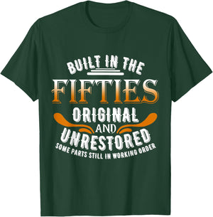 Built In The Fifties Original Unrestored Some Parts Still In T-Shirt - T-Shirt | Forest
